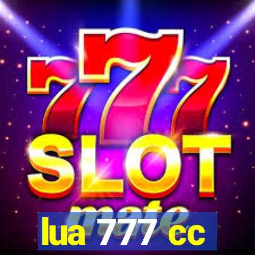 lua 777 cc